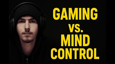 The Casey Experience #2 - Gaming Vs Mind-Control