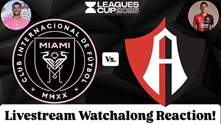 Inter Miami CF Vs. Atlas FC Leagues Cup 2025 Livestream Watchalong Reaction