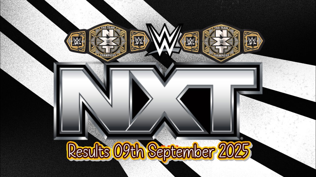WWE NXT Results 09th September 2025