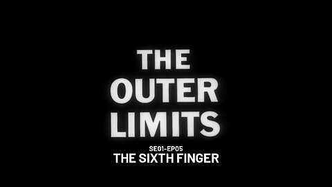 The Outer Limits - SE01 EP05 (1963)