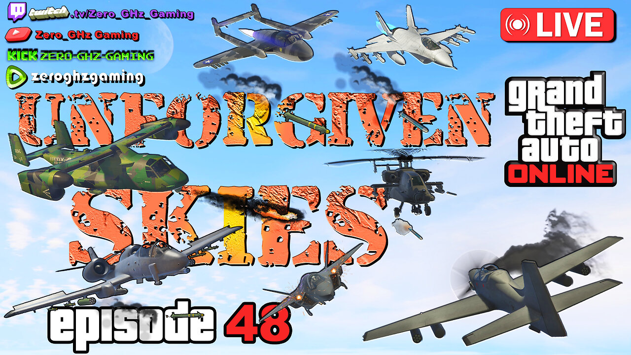 (⸨🔴⸩) GTA ONLINE - 🛩 UNF💣RGIVEN SKIES OF LS🔥 Ep.48