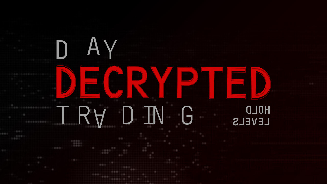 Day Trading Decoded - Hold Levels (DTD 01)