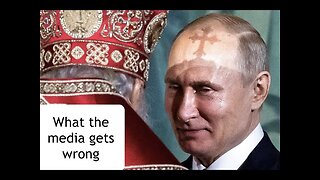 What the media gets wrong about Christianity in Russia