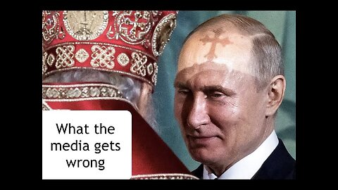 What the media gets wrong about Christianity in Russia