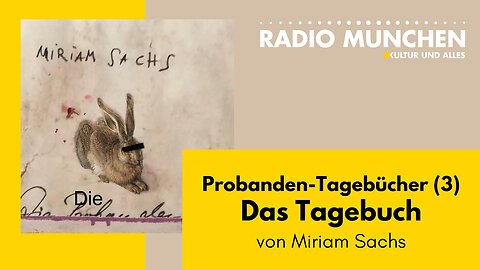 Das Tagebuch - Die Probanden-Tagebücher #3 - von Miriam Sachs