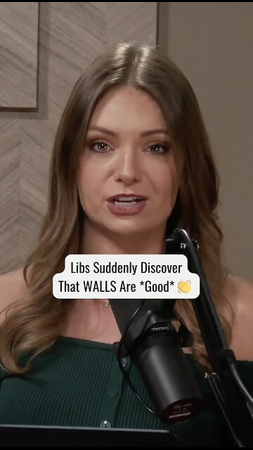 Libs Suddenly Discover that WALLS Are *Good* 👏