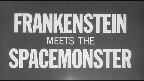 Frankenstein Meets the Space Monster (1965)