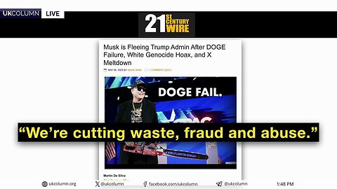 Exit Stage X: Musk in Freefall: Trump Dumps and DOGE | UK Column News