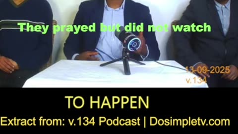 They prayed but did not watch