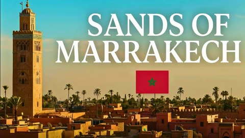 🎵 Sands of Marrakech 🇲🇦 Original Travel Song ✨🌙