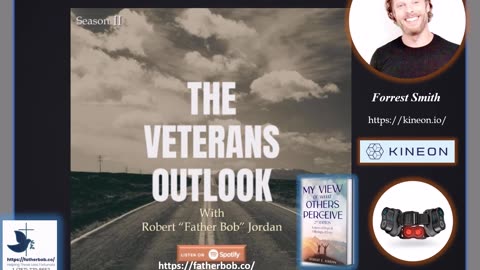 The Veterans Outlook Podcast Featuring Forrest Smith ∑109/Season II/Episode #18.
