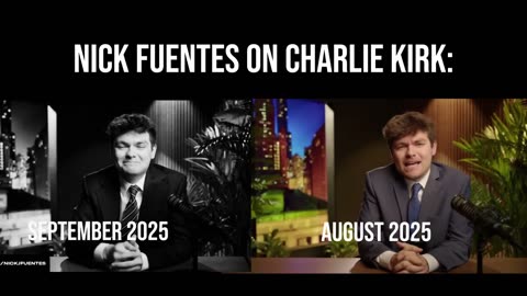 Nick Fuentes 9/11: “Charlie Kirk was a good Christian" ; Last month: “Kirk is no Christian..."