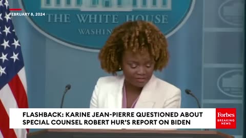 FLASHBACK: Karine Jean-Pierre Pressed By Reporters About Robert Hur's Report On Biden