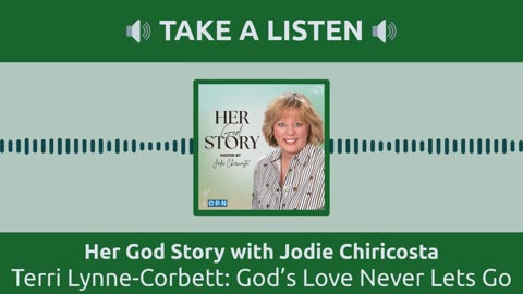 Terri Lynne-Corbett: God’s Love Never Lets Go