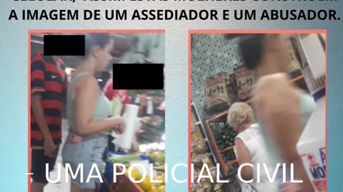 POLICIAIS CIVIS, MULHERES PSICOPATAS E PERIGOSAS.