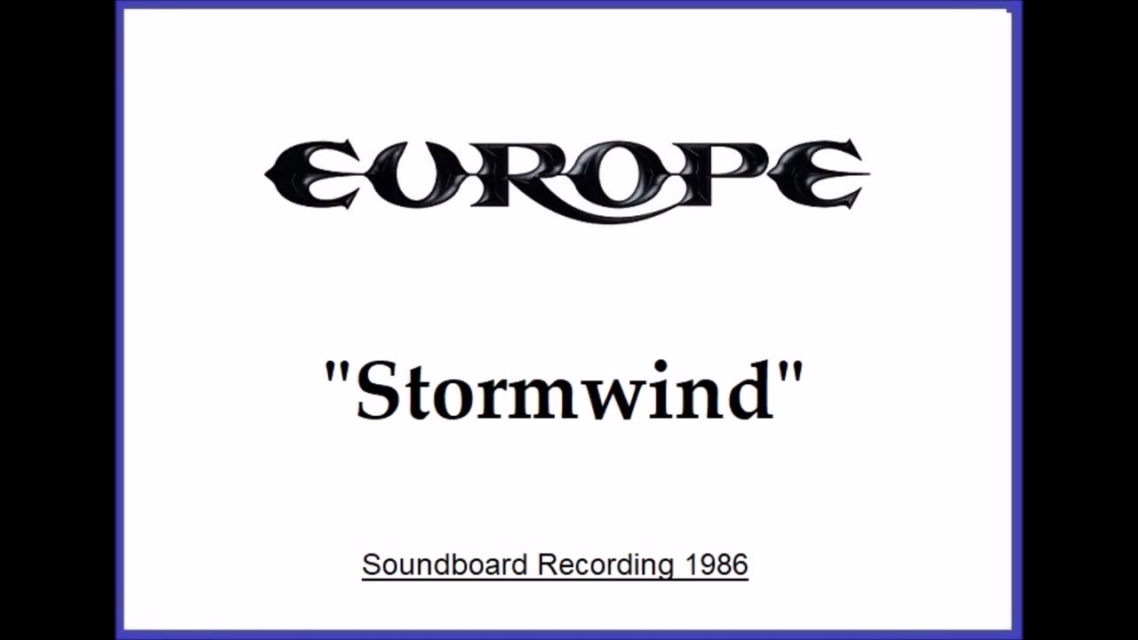 Europe - Stormwind (Live in Solna, Sweden 1986) Soundboard