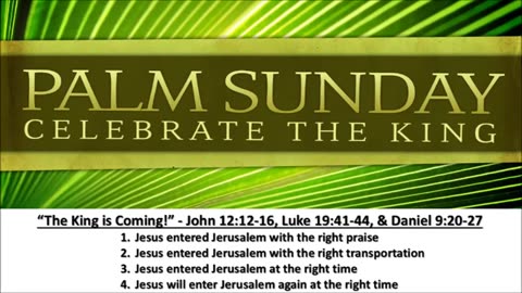 Palm Sunday 2015 “The King is Coming!” - Calvary Chapel Fergus Falls