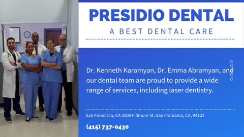 Affordable Presidio Dental Care for Advanced In San Francisco