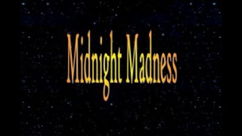 Midnight Madness Radio Episode 314