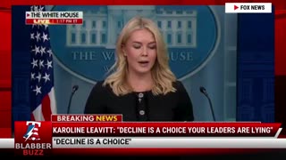 Karoline Leavitt: "Decline Is A Choice Your Leaders Are Lying"