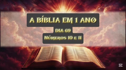 Dia 69 de 365 (TODA A BÍBLIA)