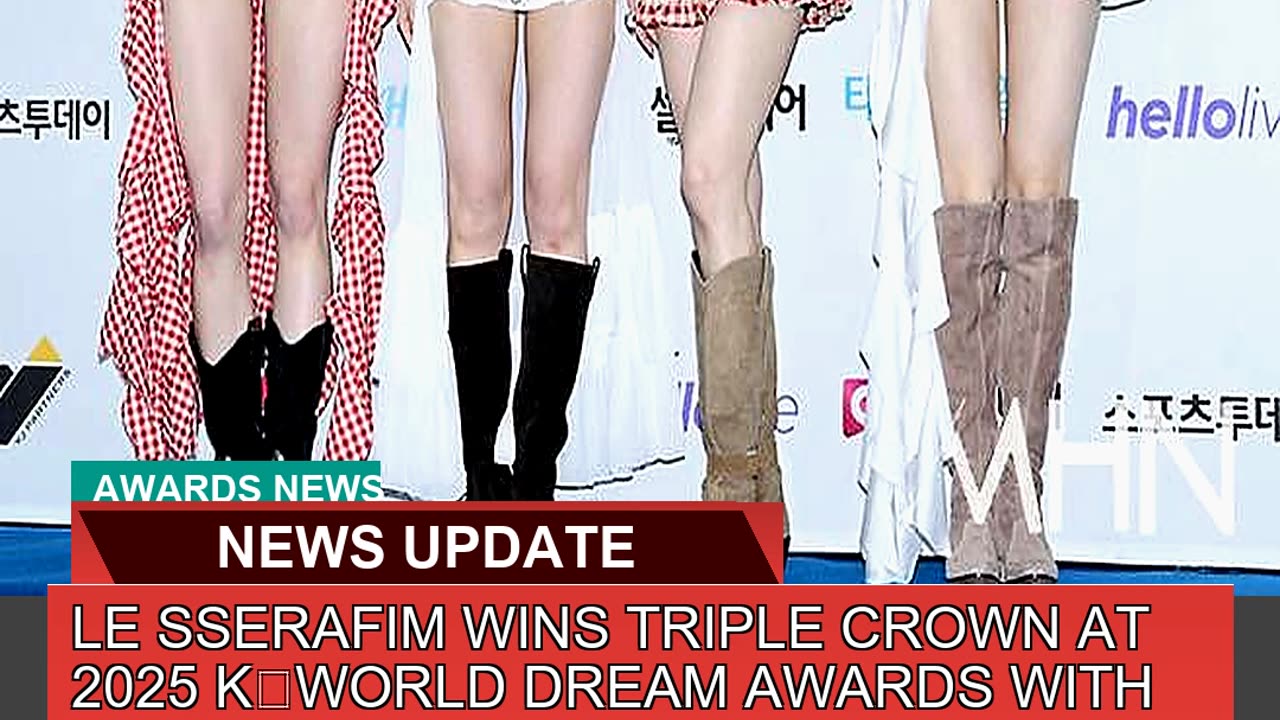 Le Sserafim Wins Triple Crown at Kworld Drea