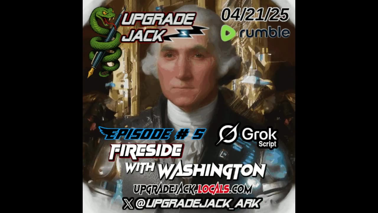 Fireside with Washington – Episode 05 Betrayal of Justice: Truth Ignites the Republic