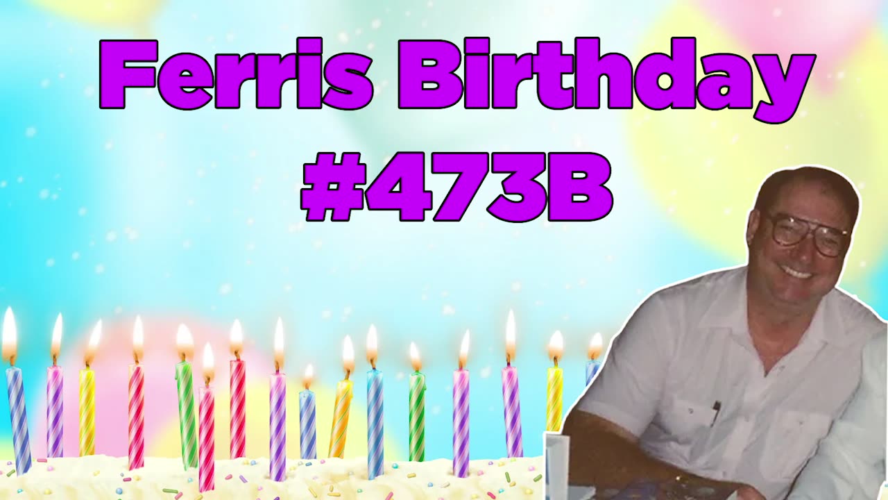 Ferris Birthday #473B - Bill Cooper