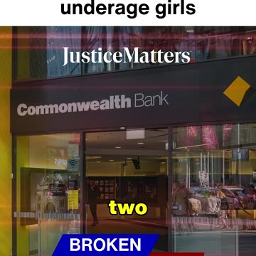 Commonwealth Bank exec charged over underage girls. Justice Matters!