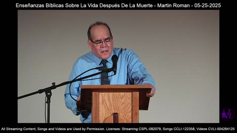 Enseñanzas Bíblicas Sobre La Vida Después De La Muerte - Martin Roman - 05-25-2025
