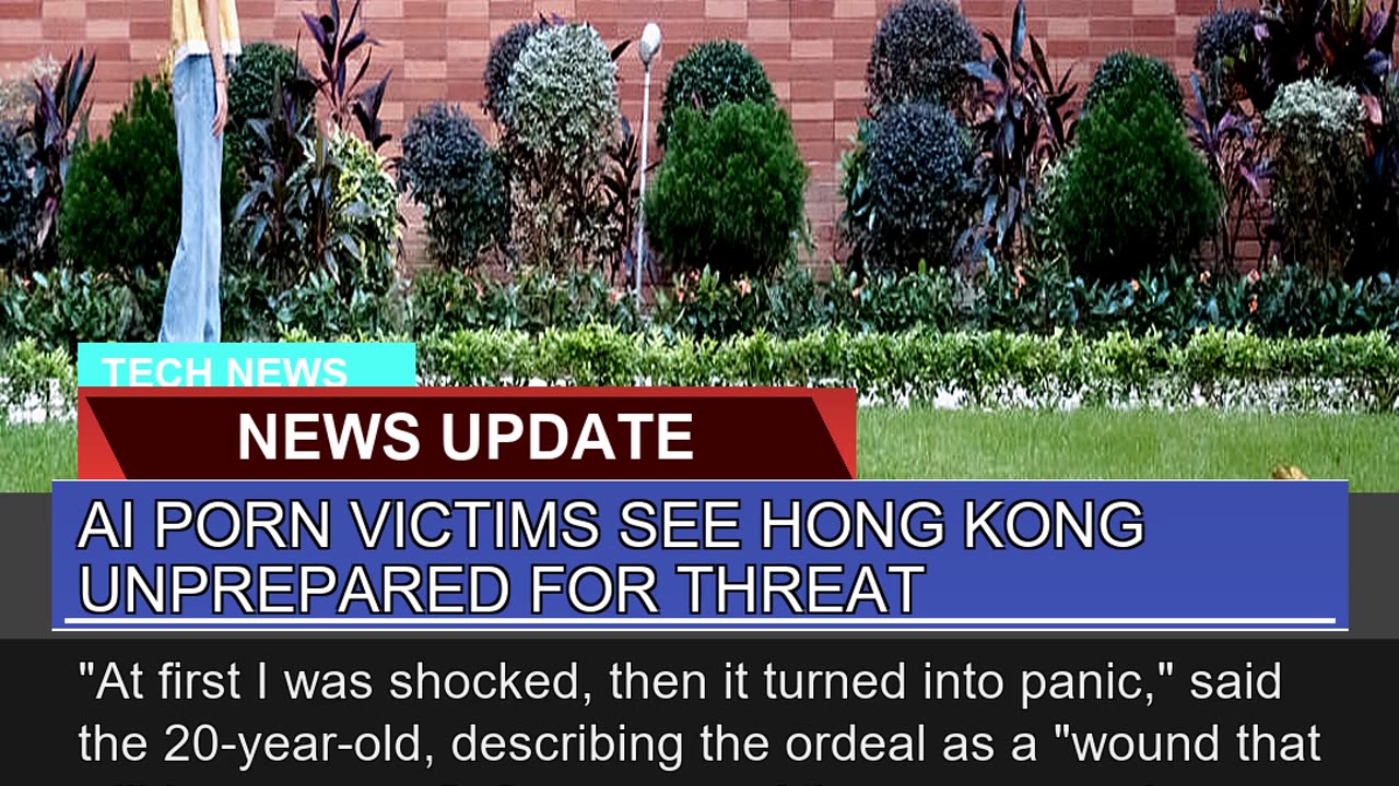 Ai Porn Victims See Hong Kong Unprepared for Threa