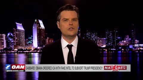 Matt Gaetz: We were right. This was a coup. Obama ordered it.