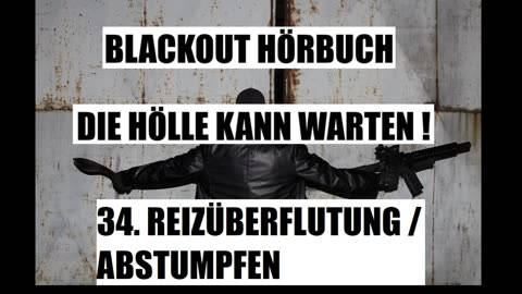 BLACKOUT HÖRBUCH 34. REIZÜBERFLUTUNG