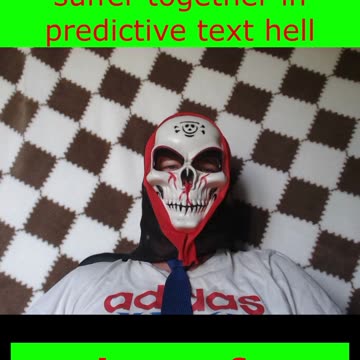 Autocorrect owns me now