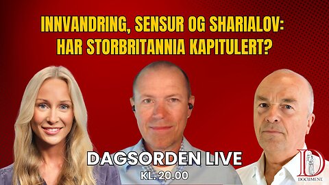 Innvandring, sensur og sharialov: Har Storbritannia kapitulert? | Dagsorden 28. juli