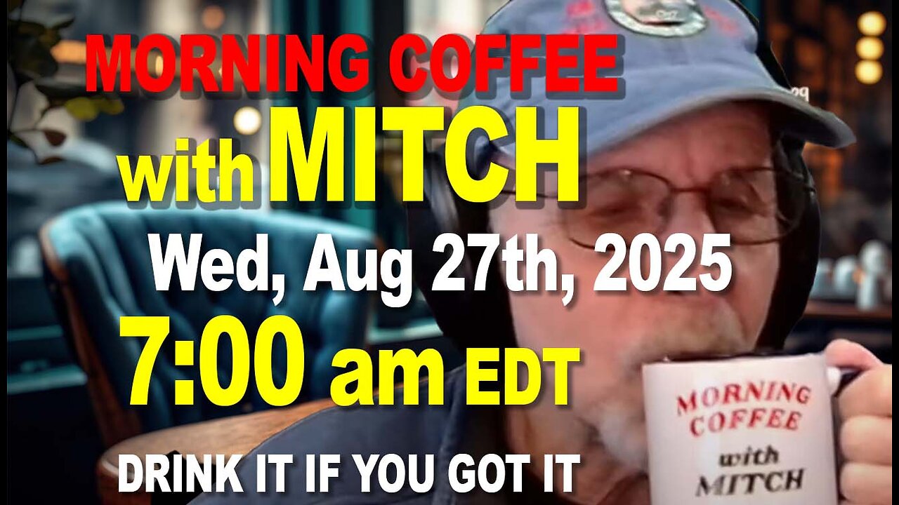 MORNING COFFEE with MITCH - Carnivore Talk - Wed, Aug 27th, 2025, 7:00am EDT