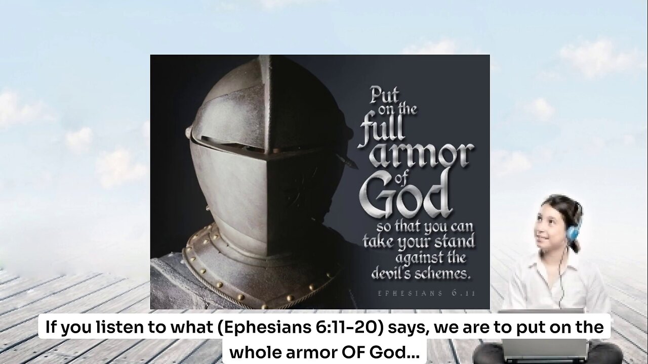 Putting on NOT a suit of armor but the Armor of GOD Himself