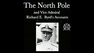 THE NORTH POLE and VICE ADMIRAL RICHARD E. BYRD 's ACCOUNTS