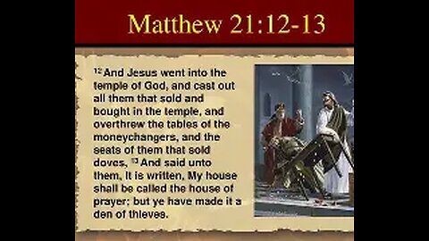 Matthew 21:12-13 House of Prayer A Den of Thieve Click Bait Thieves Date Setting Con Men..