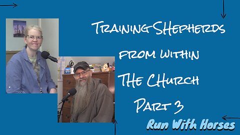 Raising Up Shepherds from Within Part 3