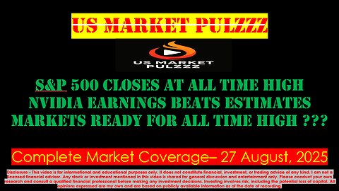 US MARKET NEWS, UPDATES & WRAP - 27 August, 2025
