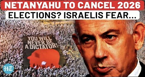 Unpopular’ Netanyahu Turning Into Dictator Amid Gaza War Israelis Expose ‘Power-Drunk’ PM