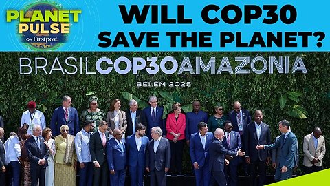COP30 in Brazil: Can Global Leaders Turn Promises into Real Action? | Planet Pulse | N18G