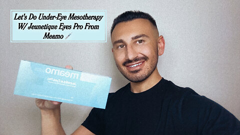 Let's Do Under-Eye Meso Treatment W/ Jeunetique Eyes Pro From Meamo!