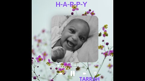 H-A-P-P-Y BY TARRAH