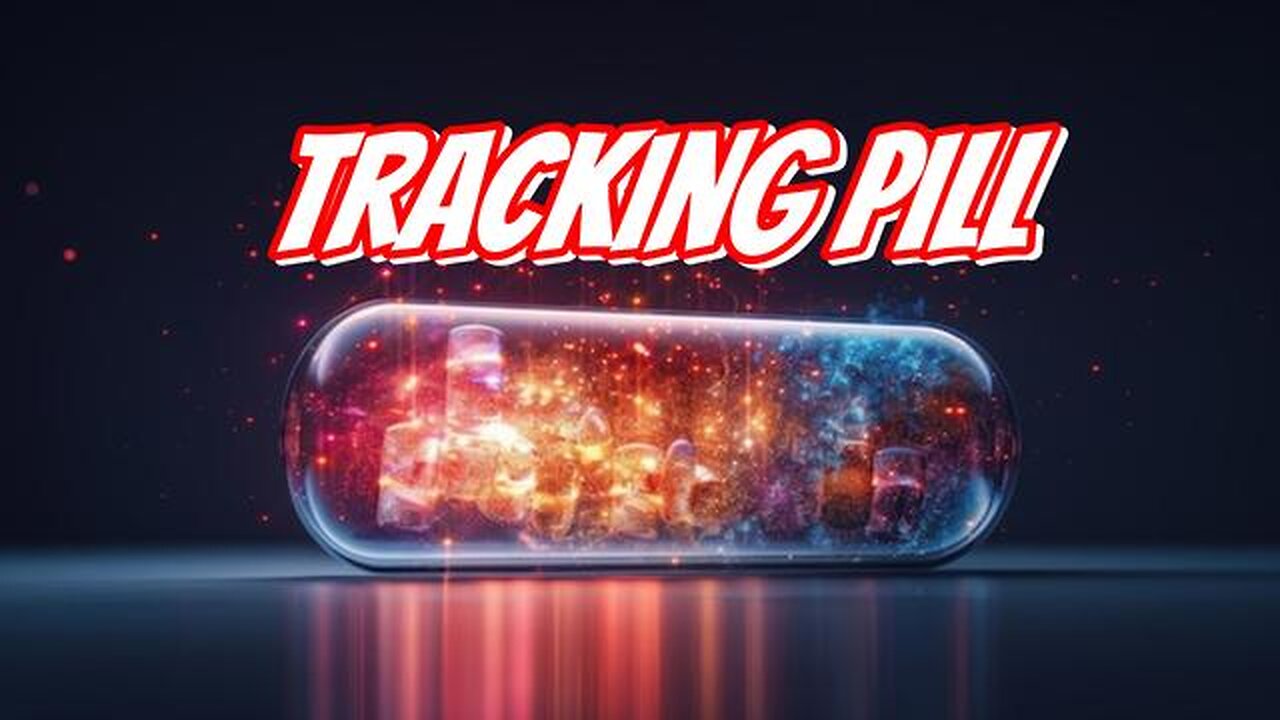 Electronic Tracking Pill - KILLUMINATI13420