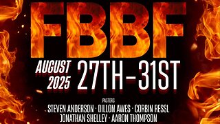 FBBF Day 1 - Pastor Corbin Ressl | Stedfast Baptist Church