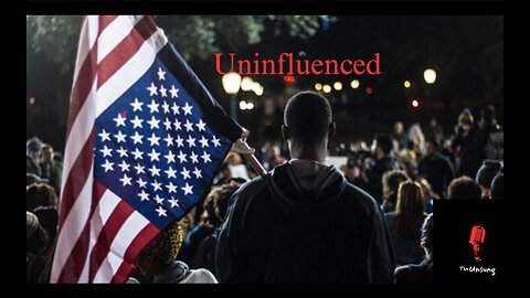 Uninfluenced