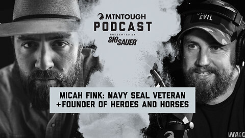 Former Navy SEAL Micah Fink: From War to Wilderness How This SEAL Heals Veterans Without Medication