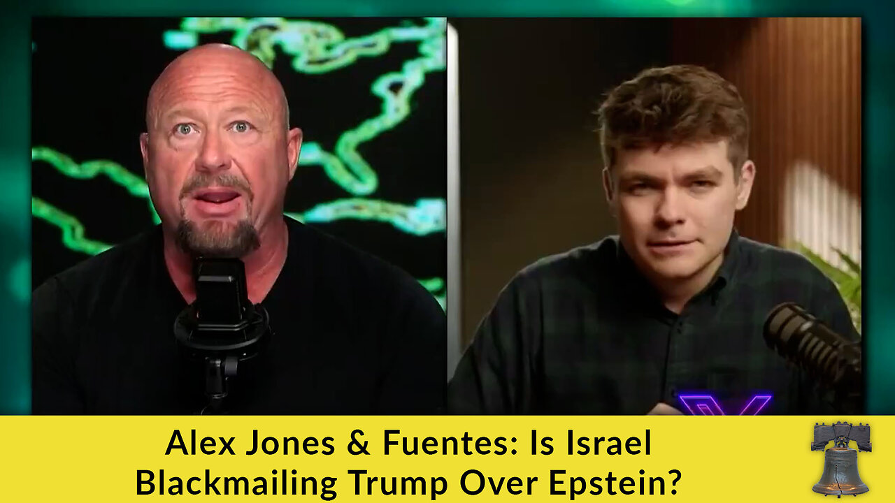 Alex Jones & Fuentes: Is Israel Blackmailing Trump Over Epstein?